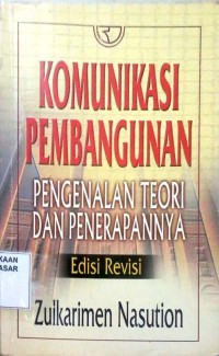 Image of Komunikasi Pembangunan : Pengenalan teori dan penerapannya